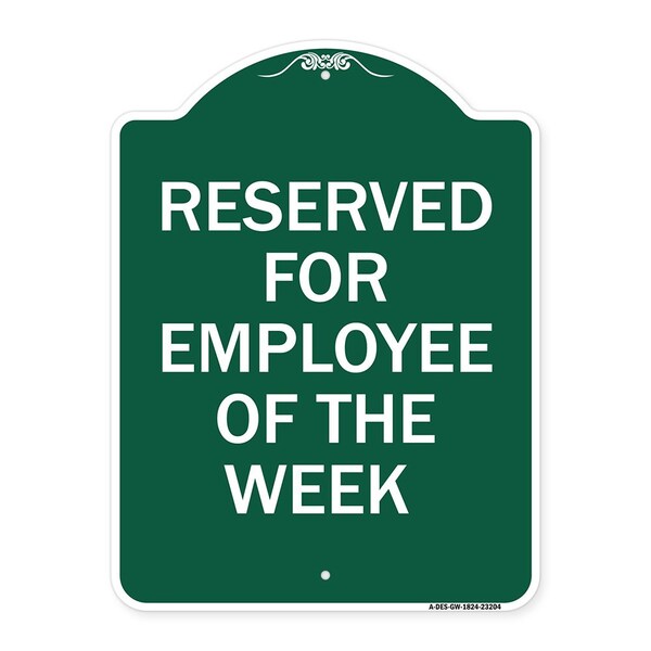 Signmission Reserved for Employee of Week, Green & White Aluminum Architectural Sign, 18" x 24", GW-1824-23204 A-DES-GW-1824-23204 - main